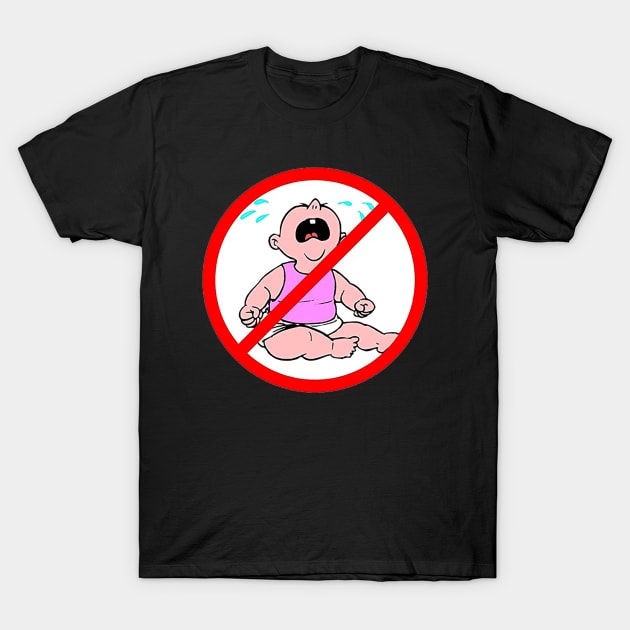 No Cry Babies T-Shirt by  The best hard hat stickers 